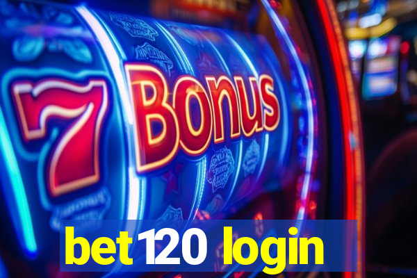 bet120 login